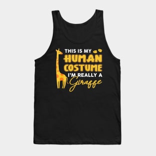 This Is My Human Costume Im Really A Giraffe Halloween Tank Top